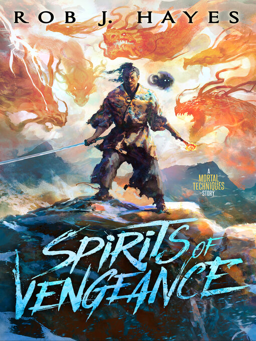 Title details for Spirits of Vengeance by Rob J. Hayes - Wait list